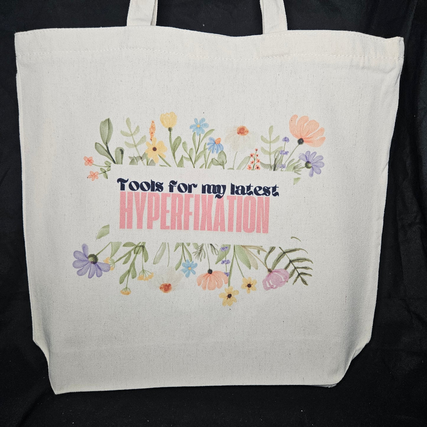 Hyperfixation Toolkit Tote – Now Featuring This Week’s Obsession