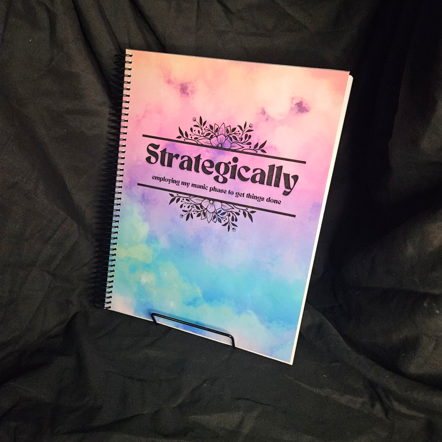 Strategically Employing My Manic Phase to Get Things Done Notebook