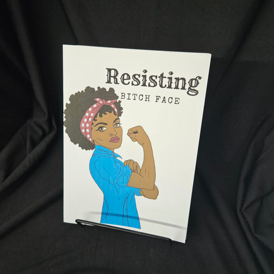 Resisting Bitch Face Card