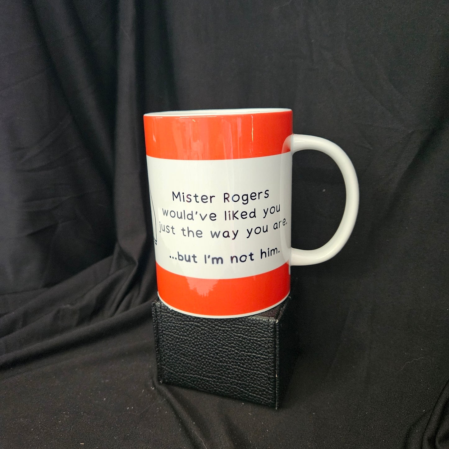 Not Mister Rogers Mug – 15oz of Hot Truth