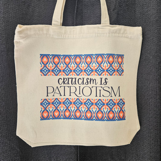 Criticism is Patriotism tote