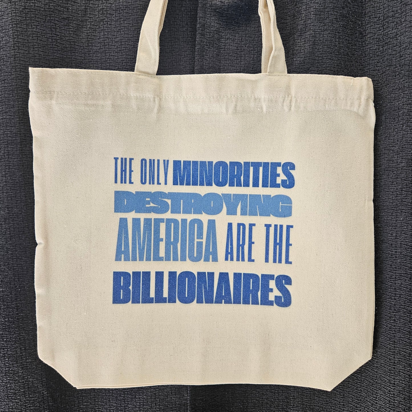 The Only Minorities Destroying America are the Billionaires tote