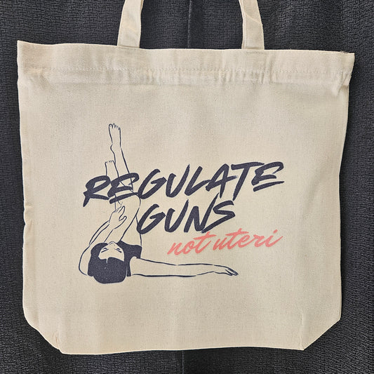Regulate Guns, Not Uteri tote