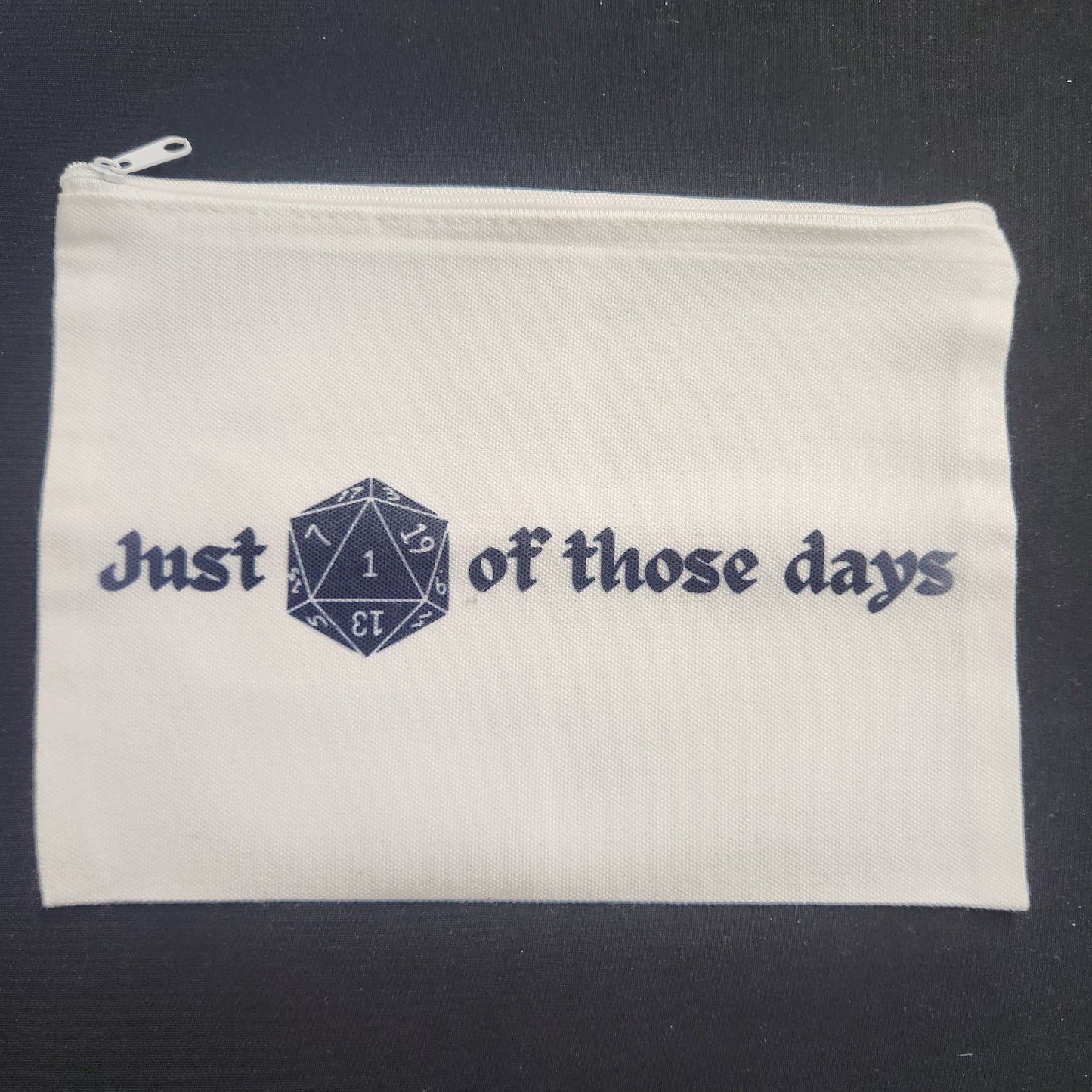 Just One of Those Days – Nat 1 D&D Dice Pouch