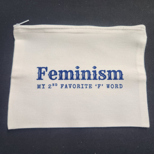 Feminism: My 2nd Favorite 'F' Word – Zippered Pouch