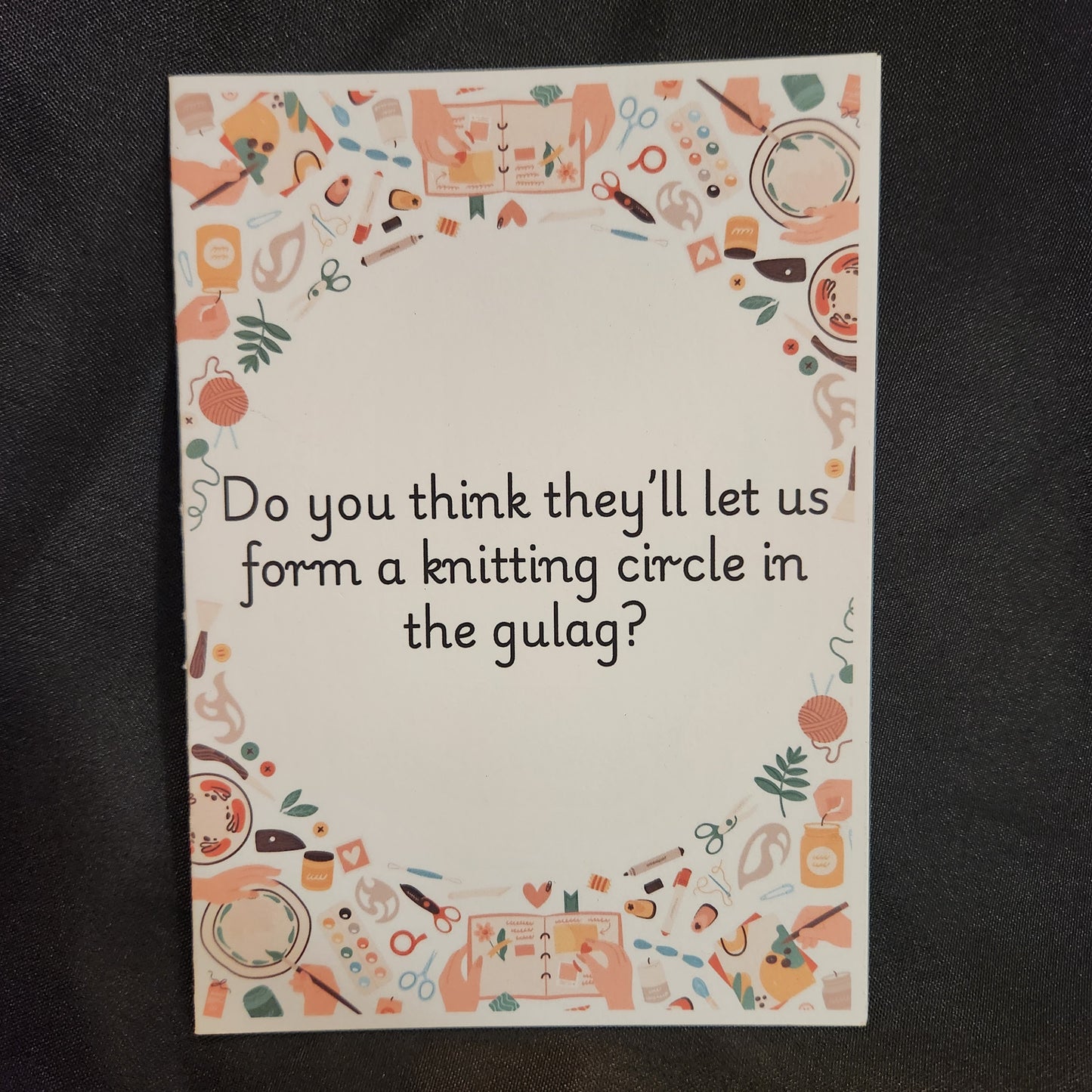 Knitting Circle in the Gulag – Dark Humor Support Card