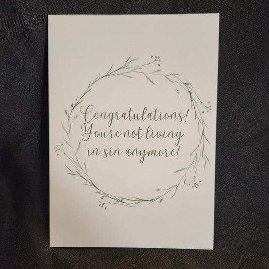 Congratulations! You're not living in sin anymore!